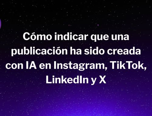 Cómo indicar que una publicación ha sido creada con IA en Instagram, TikTok, LinkedIn y X